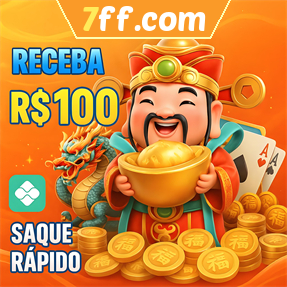 7ff.com Ganhe R$ 100,00 Gratis